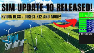 HUGE PERFORMANCE IMPROVEMENTS! ► EVERYTHING NEW IN SIM UPDATE 10 ► MICROSOFT FLIGHT SIMULATOR 2020