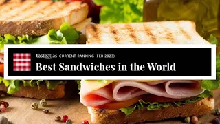 BEST SANDWICHES IN THE WORLD (TOP 50)