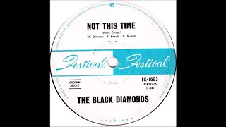 The Black Diamonds -  Not This Time