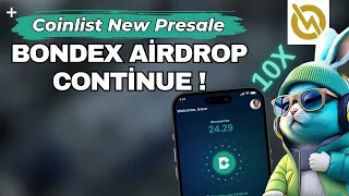 Coinlist New Pre-Sale Bondex ! ATTENTION SYSTEM HAS CHANGED ! Airdrop CONTINUES