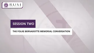 UN Peacekeepers 2021 - Session Two: The Folke Bernadotte Memorial Conversation