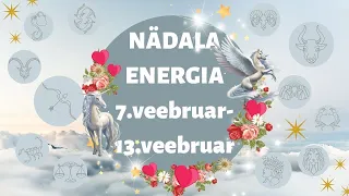 ⚡️ Nädala Energia ⚡️ ☁️ 7.veebruar-13.veebruar ☁️ - 🔮 12 Tähemärki 🔮