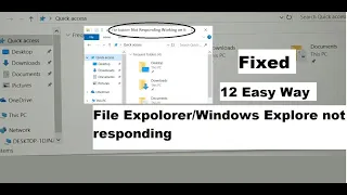 File explorer not responding windows 11, 10/ Windows explorer not responding, 12 Easy Ways to Fix