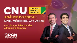 CNU - Concurso Nacional Unificado | Análise de Edital: Nível Médio com 652 vagas | Bloco 8