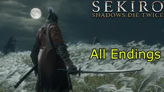 Sekiro : Shadows Die Twice All 4 Endings (Bad, Good, Sad & Best)