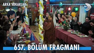 ARKA SOKAKLAR 657. Bölüm Fragmanı - ''YILBAŞI ÖZEL'' | Büyük Süpriz!