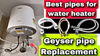 how to replace water heater pipe | geyser ke pipe kaise badlen