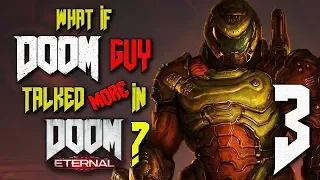 What if DOOM Guy Talked (more) in DOOM Eternal? (Parody) - Part 3