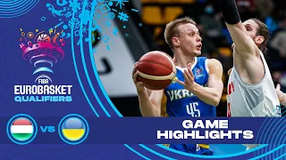 Hungary - Ukraine | Highlights - FIBA EuroBasket 2022 Qualifiers