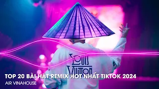 Nhạc Trẻ Remix 2024 Hay Nhất Hiện Nay - Nhạc Trend TikTok Remix 2024 - Nonstop Vinahouse TikTok 2024