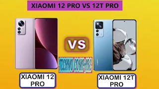 XIAOMI 12 PRO VS 12 T PRO 256 gb - Differences - Features