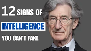 12 Genuine Signs of Intelligence You Cannot Fake