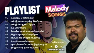 Pr.Freddy Joseph songs playlist|Tamil/Tamil Christian melody songs playlist|New Tamil Christiansongs