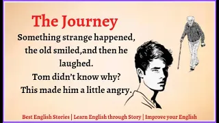 Learn English through Story - Level 1 | Improve your English | The Journey | English Story