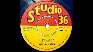 She's All Right - The Quakers