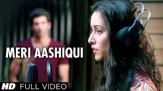 Meri Aashiqui Full Song# Arijit Singh & Palak Muchhal# Aditya Roy Kapoor and Shraddha Kapoor