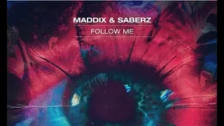 Maddix x SaberZ — Follow Me