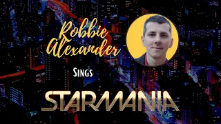 SOS d'un terrien en détresse / Only the Very Best - STARMANIA - Robbie Alexander (Lyrics Cover)