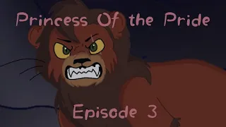 Princess Of The Pride Episode 3 (No Grieving)