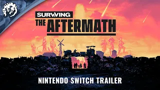 Surviving the Aftermath - Nintendo Switch Announcement Trailer