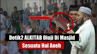 VIRAL! Kesaktian Alkitab Di Uji Dalam Masjid Dan Mukjizat Aneh Terjadi