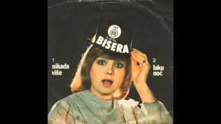 Bisera Veletanlic - Nikada vise - (Audio 1976) HD