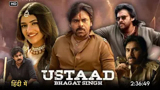 Ustaad Bhagat Singh Full Movie Hindi Dubbed 2024 Release Update | Pawan Kalyan | Sreeleela | South