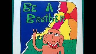 Big Brother and The Holding Company - Be A Brother (1970)