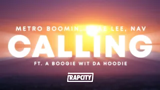 Metro Boomin - Calling (Lyrics) ft. Swae Lee, NAV & A Boogie wit da Hoodie