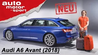 Der neue Audi A6 Avant (2018): Erste Sitzprobe - Neuvorstellung/Review | auto motor & sport