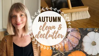 RELAXING FALL CLEAN, DECLUTTER & ORGANIZE WITH ME 2021 | Intentional Homemaking