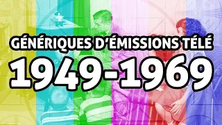 Génériques d'émissions télé de 1949 à 1969 (en français)