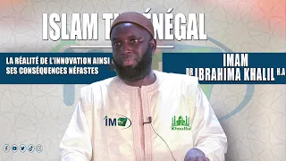 KHOUTBAH Dr Mourtada GUEYE H.A :La Réalité de l'innovation ainsi ses Conséquences néfastes