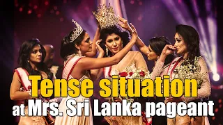 Tense situation at Mrs. Sri Lanka pageant