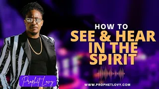 DEALING WITH SPIRITUAL BLINDNESS & DEAFNESS // PROPHET LOVY