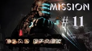 Прохождение Dead Space - Глава 11. Альтернативное решение.