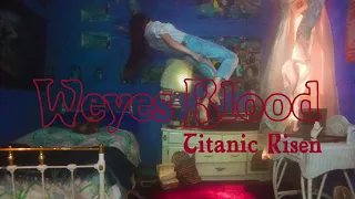 Weyes Blood - Titanic Risen