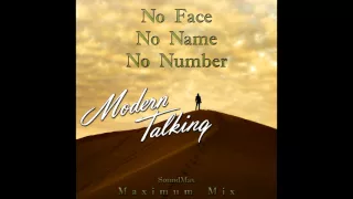 Modern Talking - No Face, No Name, No Number (Maximum Mix) (mixed by SoundMax)