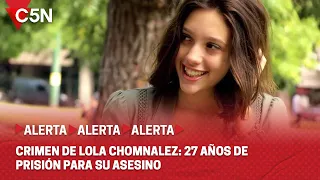 CRIMEN de LOLA CHOMNALEZ: 27 AÑOS de PRISIÓN para su ASESINO