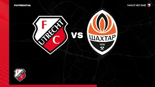 LIVE | FC Utrecht - Shakhtar Donetsk