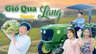 GIÓ QUA LÀNG - TRUNG RUỒI | PARODY NHẠC CHẾ HAY NHẤT