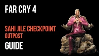 Far Cry 4 Walkthrough Sahi Jile Checkpoint Outpost Gameplay Let’s Play