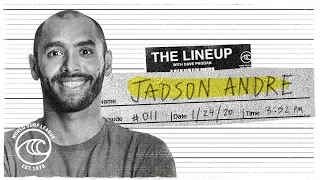 Jadson Andre | The Lineup | WSL Podcast