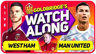 WEST HAM vs MANCHESTER UNITED LIVE GOLDBRIDGE Watchalong!