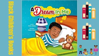 Black Children's Books (Read Aloud) | A Dream In Me by Nekita Shelton