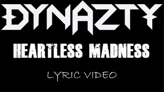 Dynazty - Heartless Madness - 2020 - Lyric Video