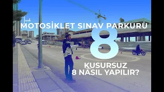 Ankara İncek Motosiklet Sınav Alanı • Kusursuz 8 Nasıl Yapılır? | Tek Sürücü Kursu