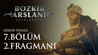 Bozkır Arslanı Celaleddin 7. Bölüm 2. Fragmanı (Sezon Finali)