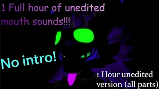 [Furry ASMR] 1 HOUR of uninterrupted mouth sounds!!!