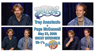 Phish's Trey Anastasio & Page McConnell - UNCUT Interview - VH1’s Hard Rock Live (5/23/00)